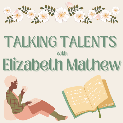 Talking Talents with Elizabeth Mathew