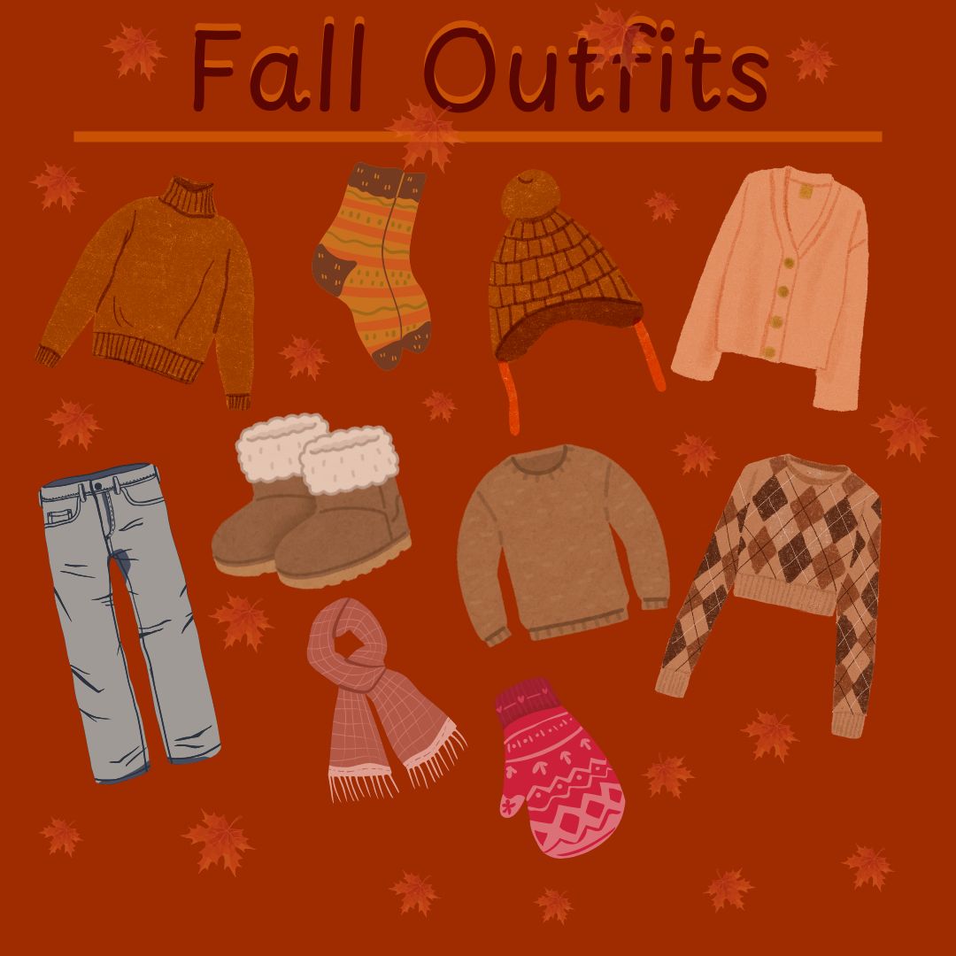 Above is a graphic of various fall clothing items, including sweaters, scarves and hats. These pieces are perfect to create a fashionable and comfortable fall outfit.